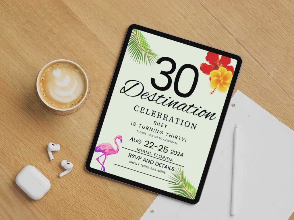 Invitation tempate with 30 Destination text and tropical floral desigin on wood background with cup of latte and airpods. 